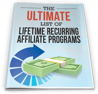 Ultimate List of Lifetime Recurring Affiliate Programs