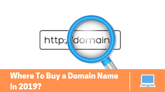 Where To Buy a Domain Name in 2020