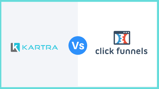 Kartra Vs ClickFunnels: Which Is The Best Option?