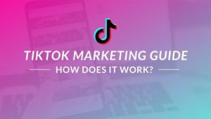 tiktok marketing guide